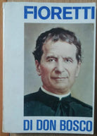 Fioretti di Don Bosco - Molineris - Elle Di Ci,1978 - R