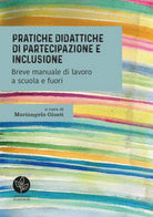 Pratiche didattiche di partecipazione e inclusione. Breve manuale di lavoro a sc