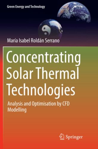 Concentrating Solar Thermal Technologies