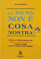 La paura non e cosa nostra di Nicolo Mannino, 2009, Marco Spampinato - ER
