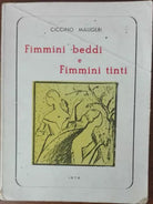 Fimmini beddi e fimmini tinti autografato dall autore -Maugeri -S.S.C.,1978-A