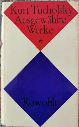 Ausgewahlte Weke di Kurt Tucholsky, 1965, Rowohlt - ER