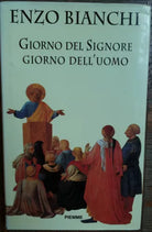 Giorno del Signore, giorno dell’uomo - Bianchi - PIEMME,1995 - R