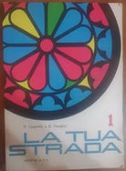 La tua strada- Tullio Cappelli,Renato Gargini,1969, a.v.e. - S