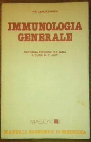 Immunologia generale - P.H. Letonturier - F. Aiuti (a cura)
