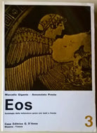 Eos. Antologia della letteratura greca con testi a fronte. 3 - G. D'Anna - L