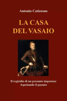 La casa del vasaio Il regicidio di un presunto impostore Aspettando il passato