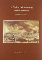 La Sicilia dei terremoti lunga durata e dinamiche sociali: atti del Convegno