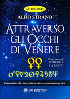 Attraverso gli occhi di Venere di Alfio Strano, 2019, Om Edizioni - ER