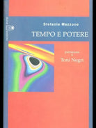 Tempo e potere. Tragitti di democrazia costituente - di Stefania Mazzone