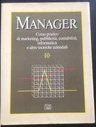 Manager Corso pratico Volume 10 - Herbert F. Holtje, 1985, Etas Libri - P
