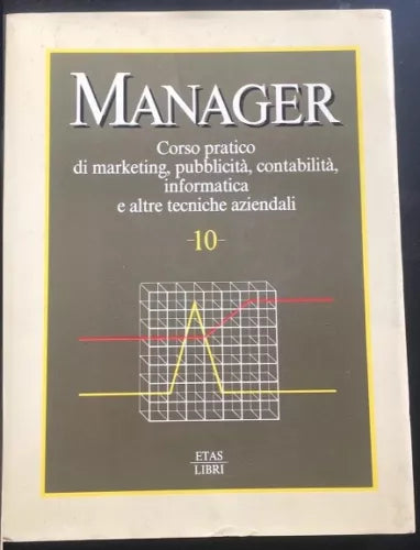Manager Corso pratico Volume 10 - Herbert F. Holtje, 1985, Etas Libri - P