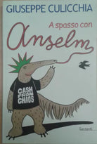 A spasso con Anselmo - Culicchia Giuseppe - GARZANTI - 2001 -M
