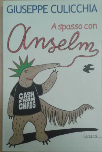 A spasso con Anselmo - Culicchia Giuseppe - GARZANTI - 2001 -M