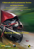 Il manuale dell’accertamento tecnico nel sinistro stradale