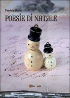 Poesie di Natale di Patrizia Pinna, 2016, Youcanprint