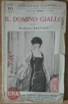 Il domino giallo - Marcel Prevost - Sonzogno,1925 - A