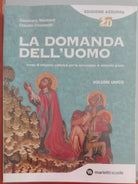 La domanda dell uomo - Marinoni, Cassinotti - Edizione azzurra, 2010 - A