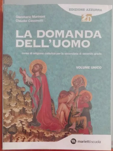 La domanda dell uomo - Marinoni, Cassinotti - Edizione azzurra, 2010 - A