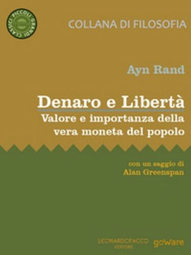 Denaro e Liberta. Valore e importanza della vera moneta del popolo - ER