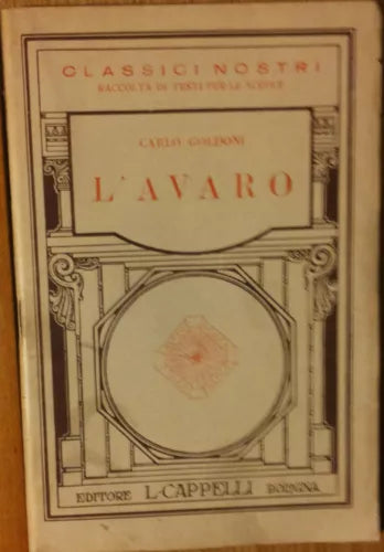 L’avaro - Goldoni - Licino Cappelli Editore,1934 - R