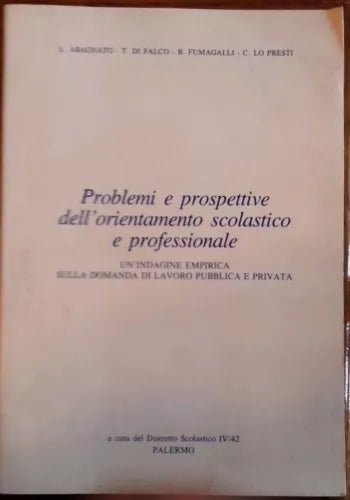 Problemi e prospettive dell’orientamento scolastico e professionale