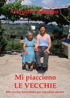 Mi piacciono le vecchie di Vittorio Rossato