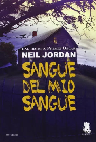 Sangue del mio sangue - Neil Jordan - Gargoyle, 2013
