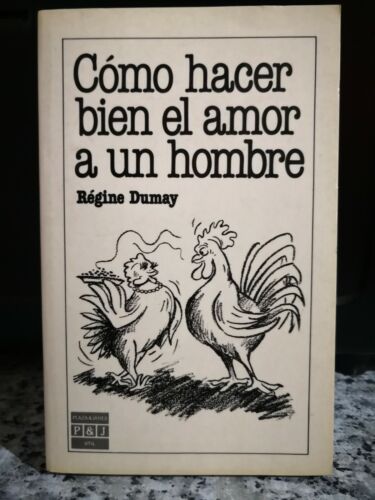 Como hacer bien el amor a un hombre di Regine Dumay, 1986,Plaza And Janes Ed-F