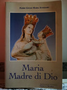 Maria Madre di Dio di Giulio Maria Scozzaro, 1997, Ass. Gesu E Maria-F