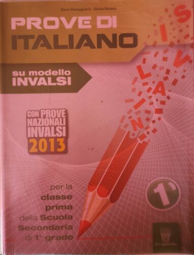 Prove di italiano su modelli invalsi - Elena Demagistris, Giulia Ravera - ER