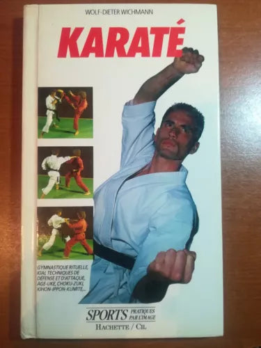 Karate - Wolf-Dieter Wichmann - Hachette - 1991 - M
