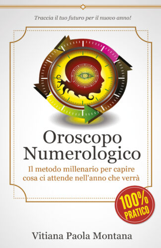 Oroscopo Numerologico, di Vitiana Paola Montana, 2017, Youcanprint