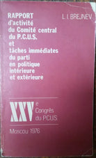 RAPPORTd’activite duComite central duP.C.U.S...-L.I.Brejnev-AgenceNovosti,1976-R