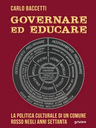 Governare ed educare. La politica culturale di un Comune rosso negli anni 70