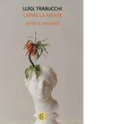 Capire la mente di Luigi Trabucchi