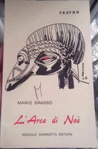 Teatro -L'Arca di Noè - Mario Grasso - Niccolò Giannotta Editore (1970)