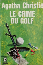 Le Crime du Golf di Agatha Christie, 1932 - ER