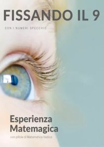 Fissando il 9 con i numeri specchio di Giuliano Mandotti