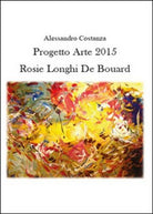 Progetto Arte 2015. Rosie Longhi-De Bouard, di Alessandro Costanza, 2015 - ER