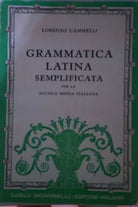 Grammatica latina semplificata-Lorenzo Cammelli,1943,Carlo Signorelli -S