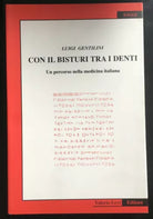 Con il bisturi tra i denti - Luigi Gentilini, Valerio Levi Editore - P