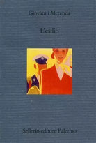 L’esilio - Giovanni Merenda, 2001, Sellerio Editore