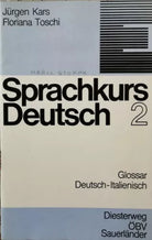 Sprachkurs Deutsch di Jurgen Kars, Roriana Toschi, 1983, Sauerlander - ER