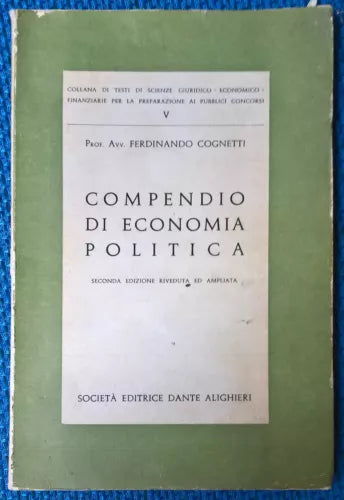 Compendio di economia politica	- F. Cognetti - 1961, Soc. Ed. Alighieri - L 