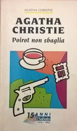 POIROT NON SBAGLIA - AGATHA CHRISTIE (Mondadori IL SABATO 1993) Ca