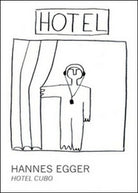 Hotel Cubo, di Hannes Egger, 216, Youcanprint- ER