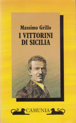 I Vittorini di Sicilia - Massimo Grillo, 1993, Camunia