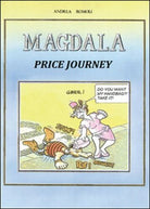 Magdala. Price journey, di Andrea Romoli, 2015, Youcanprint -ER