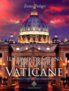 Il fumo di Satana tra le mura vaticane di Zeno Ferigo, 2018, Enigma Edizioni